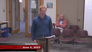 Select Board Meeting June 5, 2023