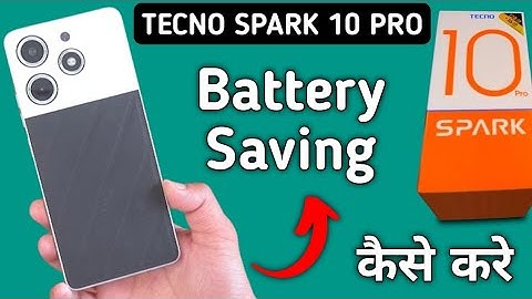 Tecno Spark 10 Pro battery saving kaise kare, how to save battery in tecno, how to enable battery sa