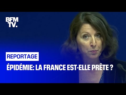 Épidémie: la France est-elle prête ? Épidémie: la France est-elle prête ?