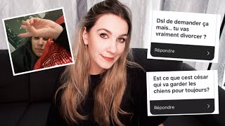 Life update + Je réponds à vos questions