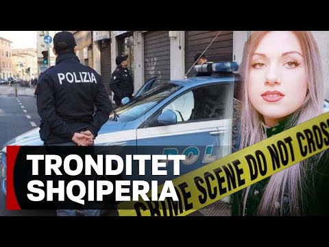 Burri E Detyroi Të Prostituonte Detaje BOMBE Për Vrasjen E Sonila Canit Në Itali
