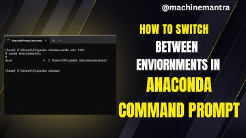 How to Switch Between Different Environments in Anaconda Command Prompt | Simple Commands