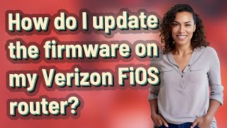How do I update the firmware on my Verizon FiOS router? screenshot 5
