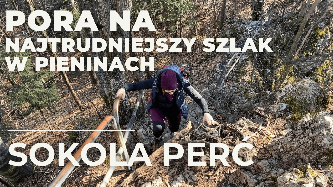 Sokola Perć - najpiękniejszy szlak w Pieninach - Sokolica, Zamek Pieniny, Trzy Korony