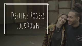 Destiny Rogers - LockDown (Lyrics)
