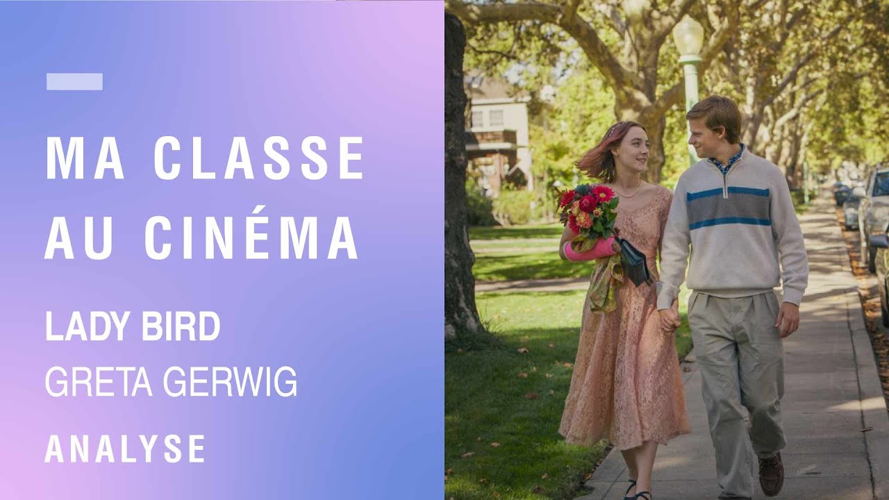 Analyse thématique - "Lady Bird" de Greta Gerwig