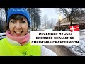 December Exercise Challenge, Hygge Danish Christmas Crafternoon, Santa Lucia!