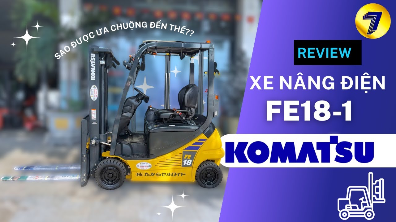 [REVIEW] XE NÂNG ĐIỆN KOMATSU FE18-1 | LÝ DO ĐƯỢC ƯA CHUỘNG TRONG KHO LẠNH