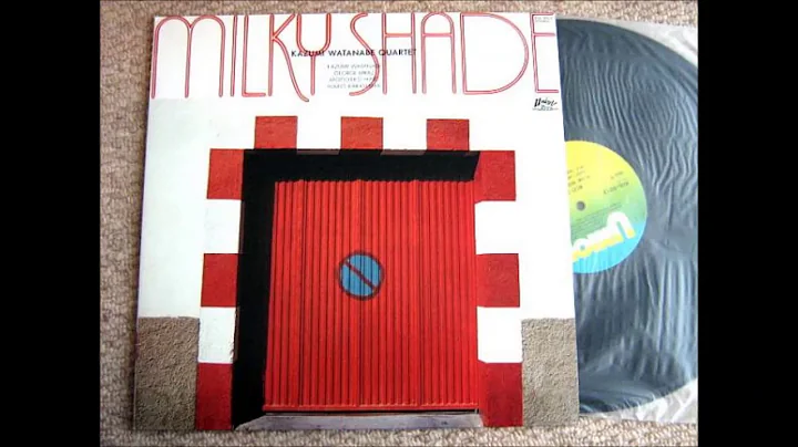Kazumi Watanabe Quartet  Milky Shade (1976)