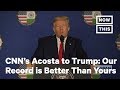 Jim Acosta Slams President Trump for Accusing CNN of Lying | NowThis