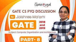 GATE CS PYQ Discussion (GATE – 2018 and 2019 ) | Computer Organization and Architecture