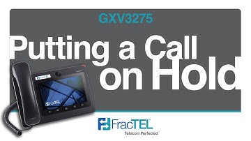 Putting a Call on Hold on the Grandstream GXV3275