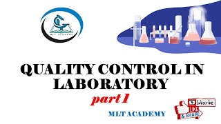 |QUALITY CONTROL IN LABORATORY| PART 1| DETAILED THEORY LECTURES|
