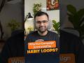 Why Your Campaign is Not Creating Habit Loops? #marketingservices #startup #placement #innovation