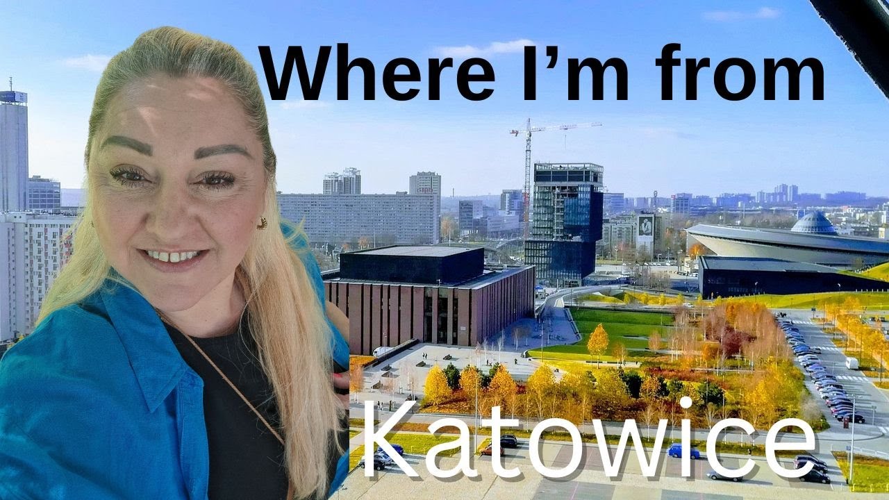 This Is where I’m From - My Hometown of Katowice, Poland