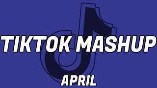 TikTok Mashup 2021 April (not clean) — 1 hour