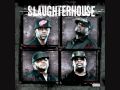 Slaughterhouse - Cut You Loose