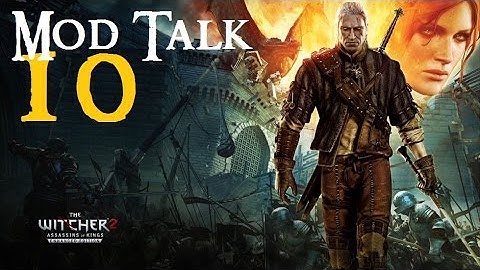 THE WITCHER 2: Assassins of Kings #10 | MOD TALK