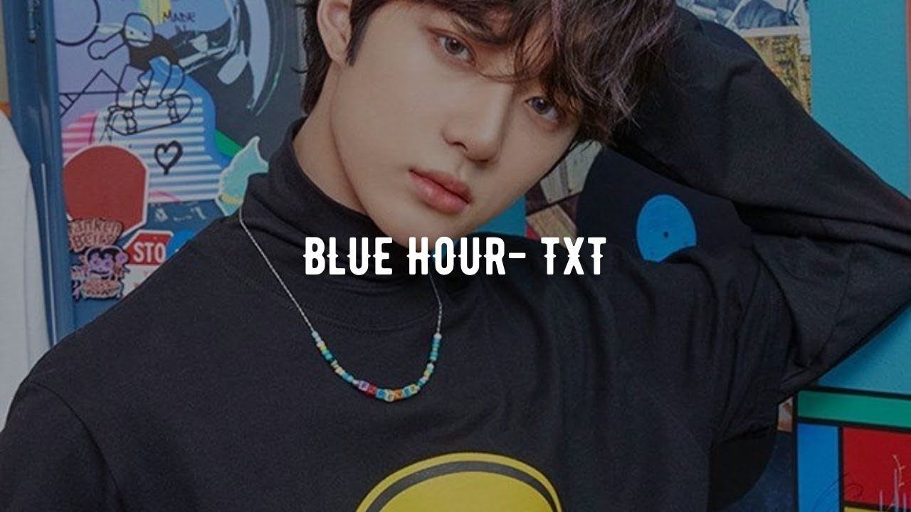 BLUE HOUR - TXT (EASY LYRICS / PRONUNCIACIÓN FÁCIL)