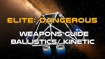 Elite Dangerous: Weapons Guide - Ballistics