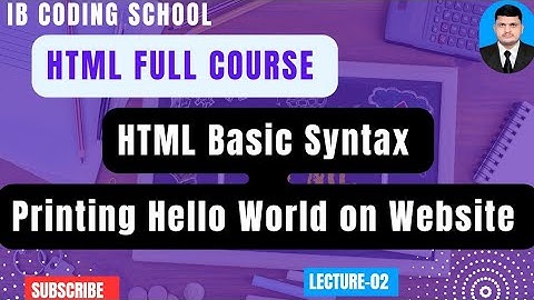 #2 HTML Basic Syntax and Print Your First “Hello World” on the Website #html #webdevelopment #piaic
