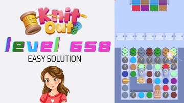 Knit Out Level 658 Easy Game Solution Walkthrough 