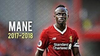 Sadio Mane 2017/18 - ГОЛЫ И ФИНТЫ