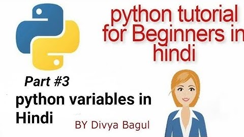 python  variables  in Hindi | python  tutorials in Hindi | By Divya Bagul  | Marvel Web Designer