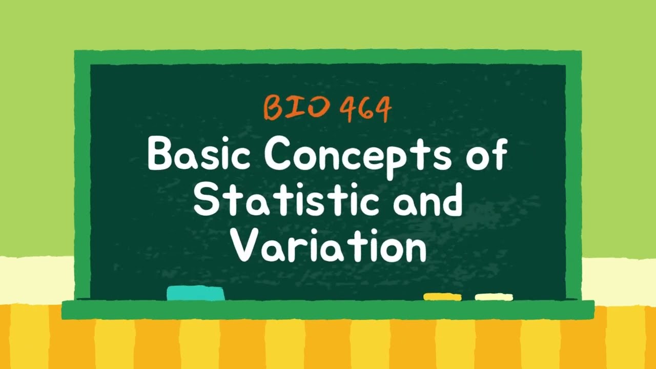 BIO 464 - Basic Concepts of Statistics and Variation