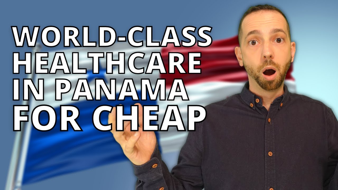 Panama's SECRET to WORLD-CLASS Healthcare at a Fraction of the Cost