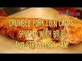 Crispy Crumbed Stuffed Pork Loin Chop. Crumbed Pork Loin Chops Stuffed with Brie and Strawberry Jam.