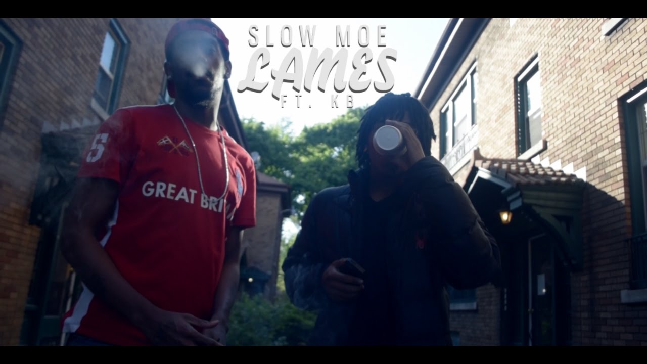 Slow Moe Rapper Slow Moe - Lames (Ft. KB)(Prod By BandKamp Flexx Beats)(Official Video ...