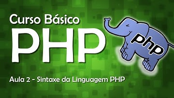 Curso de PHP - Sintaxe da Linguagem PHP #02