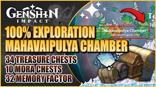 Mahavaipulya Chamber 100% Exploration Guide (All Chests &amp; Memory Factor) | Genshin Impact
