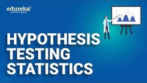 Hypothesis Testing Statistics | Hypothesis Testing | Data Science | Edureka Rewind