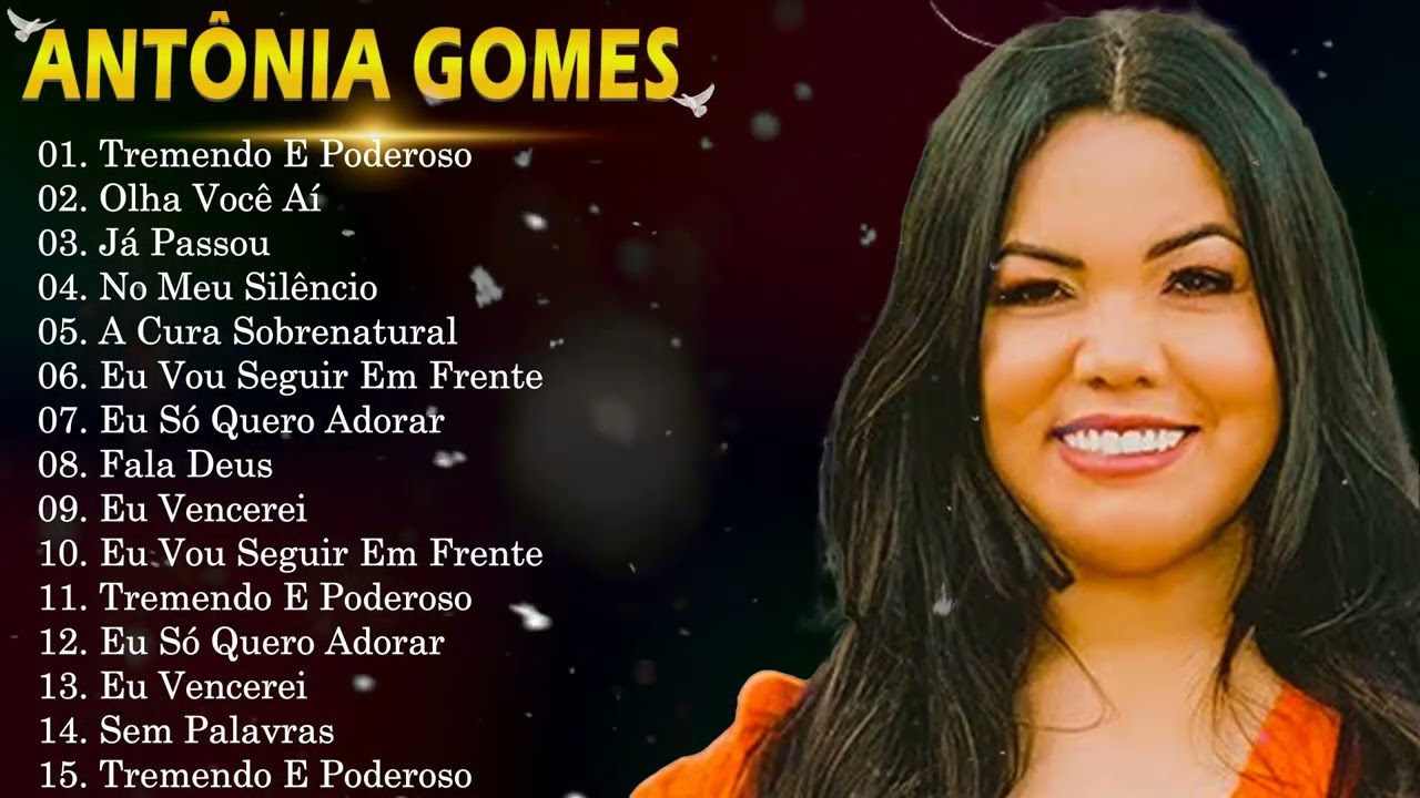 Antônia Gomes Melhores Hinos 2026 - Top 15 Sucessos | O Noivo Vem E Debaixo Da Promessa