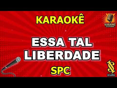 Video thumbnail for Karaokê Essa Tal Liberdade - SPC