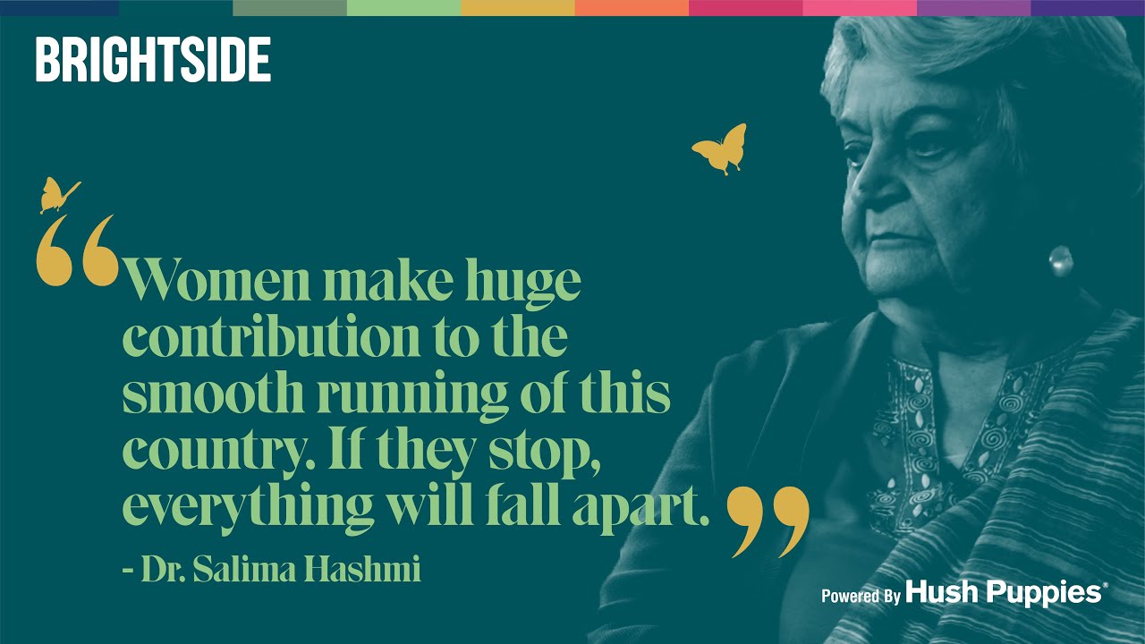 The role of women in Pakistan’s development| Dr. Salima Hashmi | The Bright Side Show