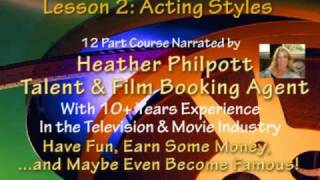 Acting Lessons - Lesson 2 - How To Be an Actor - Acting Styles