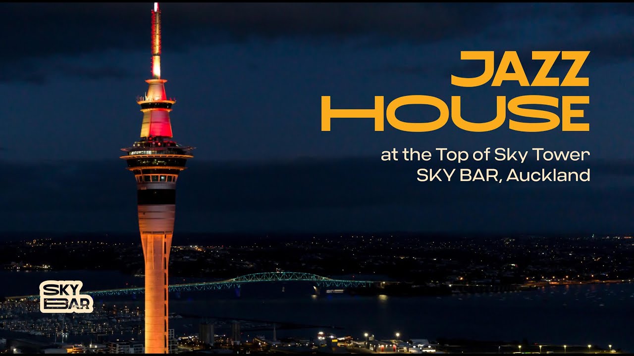Jazz House at the Top of Sky Tower | SKY BAR, Auckland
