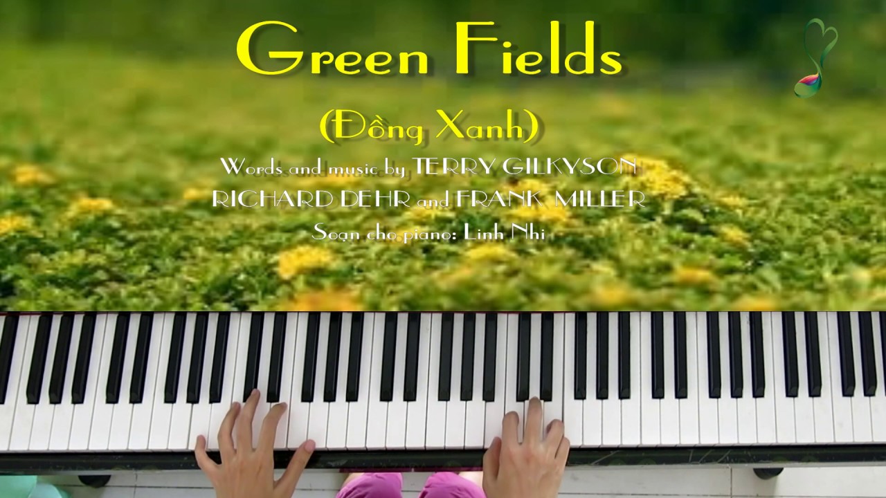 Green Fields (Đồng Xanh) | Piano cover | Arranged by Linh Nhi
