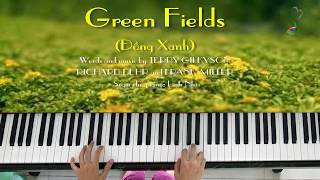 Video thumbnail of "Green Fields (Đồng Xanh) | Piano cover | Arranged by Linh Nhi"
