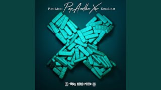 Pop Another Xan (feat. King Louie)