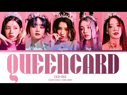 (G)I-DLE 'QUEENCARD' | KOLAY OKUNUŞ