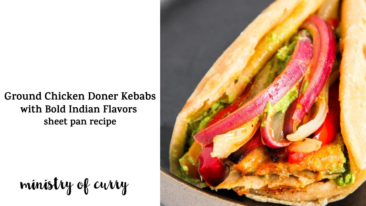 Ground Chicken Doner Kebabs - Bold Indian Flavors, One Sheet Pan
