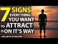 Law of Attraction: 7 Signs Everything You Want to Attract Is On It's Way