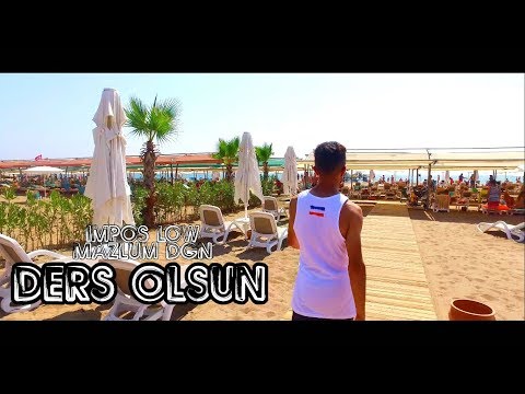 ImPos Low & Mazlum Dğn - [ Ders Olsun ]  (Official Video Klip 4K HD ) 2018