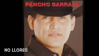 Pancho Barraza sin Vergüenza Y Mujeriego Album completo