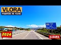 Vlora albania  driving vlog  walking tour  sezoni veror 2024 4kr