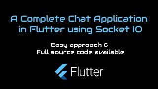 Googles Flutter Tutorial - Complete Chat Application in Flutter using Socket IO ()